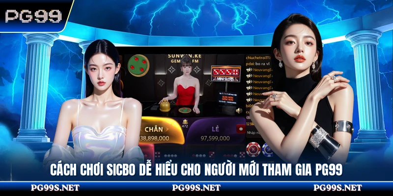 Cách Chơi Sicbo Dễ Hiểu