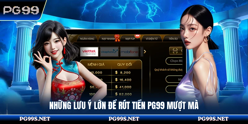 Những lưu ý lớn để rút tiền PG99 mượt mà